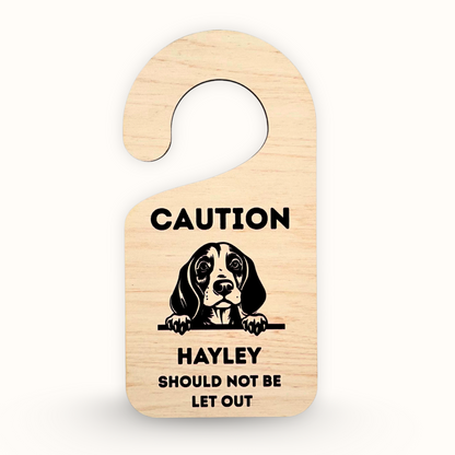 Caution – Should Not Be Let Out – Personalized Dog Face Door Hanger