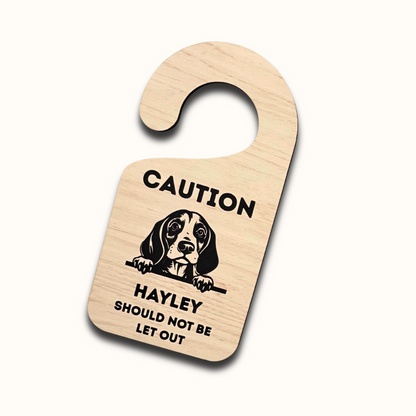 Caution – Should Not Be Let Out – Personalized Dog Face Door Hanger
